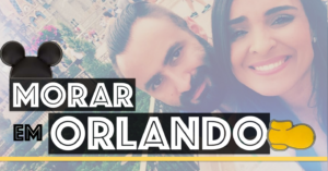 Morar em Orlando: visto, dificuldades e muito mais