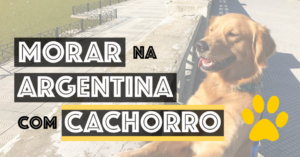Morar na Argentina com cachorro